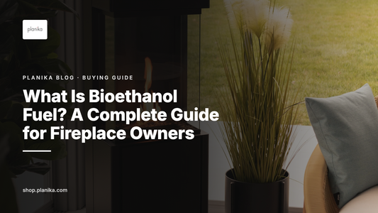 What Is Bioethanol Fuel? A Complete Guide for Fireplace Owners - Planika blog